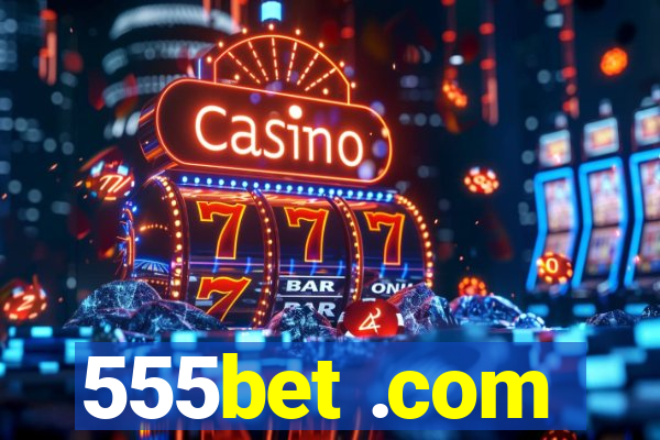 555bet .com